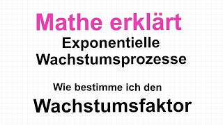 Wie bestimme ich den Wachstumsfaktor Exponentielles Wachstum Mathe erklärt von Lars Jung [upl. by Gerda]