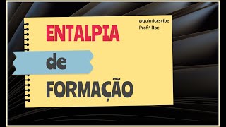 Entalpia de formação [upl. by Edialeda]