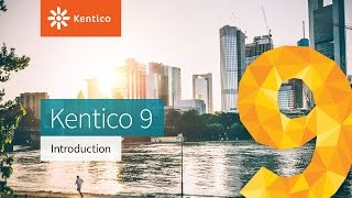 Kentico 9  Introduction Webinar [upl. by Canon]