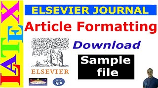 Preparing an Article Manuscript using Elsevier Journal LaTeX Template [upl. by Aikat]