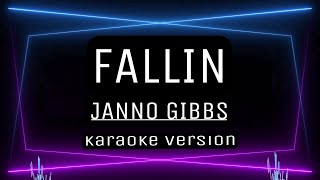 FALLIN  KARAOKE  Janno Gibbs [upl. by Ettenuj245]