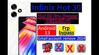 Infinix Hot 30 x6831 Frp bypass without Pc Android 13 Gmail acount remove latest update 2024 [upl. by Merell]