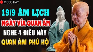 1909 Âm Lịch Ngày Vía Quán Thế Âm quotNGHE 4 ĐIỀU NÀY QUAN ÂM PHÙ HỘquot QUÁ HAY [upl. by Aaberg130]