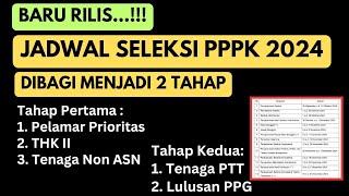 Baru Rilis Jadwal Seleksi PPPK 2024 Dibagi 2 Tahap  Begini Penjelasannya [upl. by Gardie554]