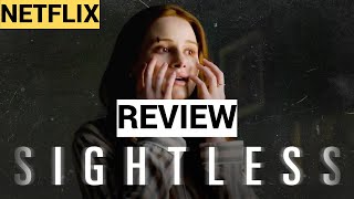 Sightless Movie Review  Netflix Release [upl. by Poock]