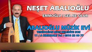 Neşet Abalıoğlu Gel Ne Olur gel nolur [upl. by Asfah83]