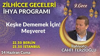 ZİLHİCCE GECELERİNİ İHYA PROGRAMI 9Gece  Cahit Terzioğlu [upl. by Vtehsta]