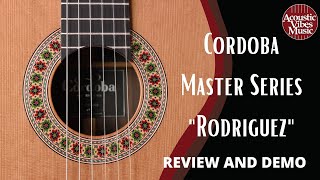 Cordoba ★ Master Series quotRodriguezquot Classical Guitar Demo and Review [upl. by Bohun]