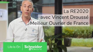 Présentation de la norme RE2020 avec Vincent Droussé  Schneider Electric [upl. by Franni434]