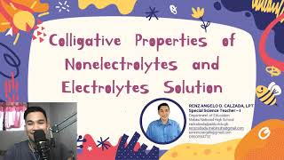 COLLIGATIVE PROPERTIES OF ELECTROLYTES AND NONELECTROLYTES SOLUTION [upl. by Alaine7]