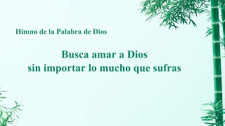 Canción cristiana  Busca amar a Dios sin importar lo mucho que sufras [upl. by Emixam]