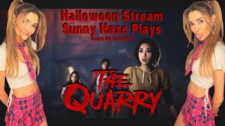 This Game is a MOVIE Sunny Haze Plays The Quarry Part 1 Live Stream First Play through [upl. by Attenborough743]