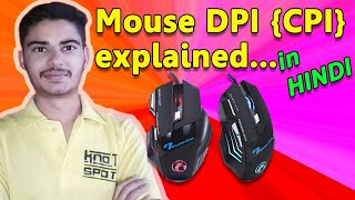 What is DPI in mouse HINDI  DPI and CPI explained [upl. by Asilak583]