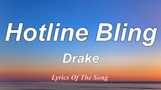 Drake  Hotline Bling Lyrics [upl. by Kline]