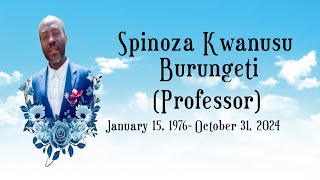 Celebrating the Life of Spinoza Kwanusu Burungeti [upl. by Georgeta736]