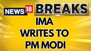 IMA Writes To PM Modi Over RG Kar Medical College Case Demanding Security Of Doctors  News18 [upl. by Sampson]