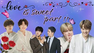 love is sweet 💜part 11💜 bts love story bts taekook btslogy [upl. by Adnolay]