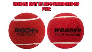 best recommended bats for ikon ball Woods ball and daynite ball kwesports bandook cricket [upl. by Lotsirb]