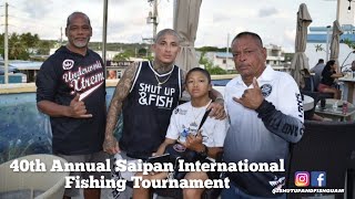 40th Annual Saipan Fishing International Fishing Tournament  Part One [upl. by Inal241]