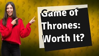 Is Game of Thrones a long read [upl. by Ayad]