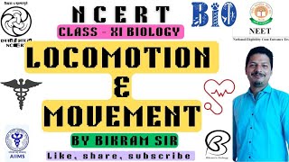 Locomotion amp Movement  Class XI  Biology  Chapter 17  NCERT  Line by Line Full Explanation [upl. by Eetak454]