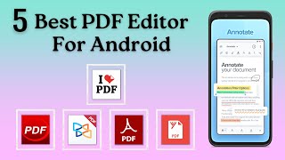 5 Best PDF Editor For Android  Annotate PDF [upl. by Amlev]