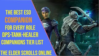 The Best Companion for every Role in ESO 2024  Companions Tier List Gold Road Update 44 [upl. by Annayat]