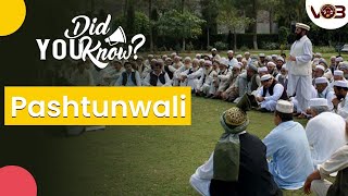 Did You Know  Pashtunwali  Interesting Information [upl. by Annairt513]