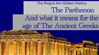 The Parthenon And what it means for the age of The Ancient Greeks [upl. by Weinert]