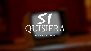 SAM  Si Quisiera VISUALIZER [upl. by Aidne635]