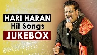 Hari Haran Hit Songs  Jukebox  Birthday Special [upl. by Teferi]