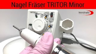 Nagel Fräser TRITOR Minor  Anleitung [upl. by Fidela]