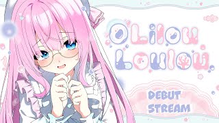 【DEBUT】Be gentle its my first time OLilouLoulous first stream [upl. by Nyledam]