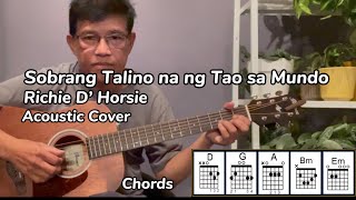 Sobrang Talino Na Ng Tao Sa Mundo  Richie Dquot Horsie Guitar cover with chords amp lyrics [upl. by Bainbridge]