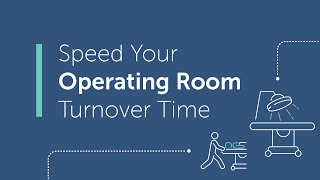 How to Speed OR Turnover Time [upl. by Tyrus]