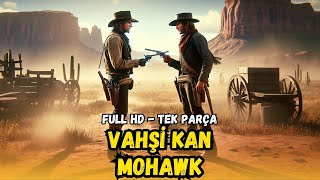 Vahşi Kan Mohawk  1956  Kovboy ve Western Filmleri  Restorasyonlu  4K [upl. by Collen444]