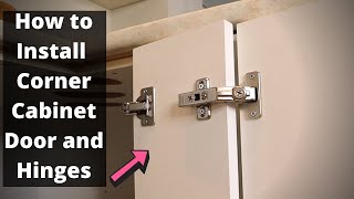 Installing Corner Cabinet Door and Hinges [upl. by Nylesoj]