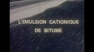 Lémulsion cationique de bitume 1975 [upl. by Supen]