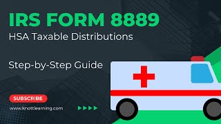 IRS Form 8889  Taxable Distributions from HSAs and 20 Penalty [upl. by Robin944]