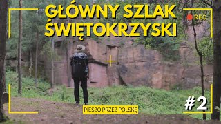 Główny Szlak Świętokrzyski  GSŚ część 2  Łysica Święta Katarzyna Kuźniaki [upl. by Uttasta]