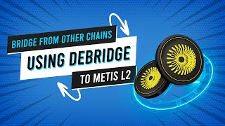 METIS  How to Bride to Metis Using deBridge [upl. by Natek]