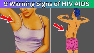 9 Early Warning Signs of HIV  HIV Symptoms and Treatment for Men amp Women  HIV Symptoms in men [upl. by Ardelle]