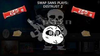 SWAP SANS PLAYS DISTRUST 2 [upl. by Iras566]