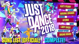 Just Dance 2018  Song List OFFICIAL  Full Song List [upl. by Eada186]