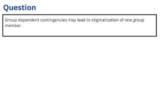 Group dependent contingencies may lead to stigmatization of one group member [upl. by Brittaney]