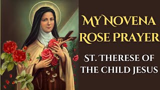 St Therese of the Child Jesus — quotMy Novena Rose Prayerquot [upl. by Seyler]