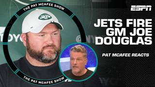 🚨 The Jets FIRE general manager Joe Douglas 🚨  The Pat McAfee Show [upl. by Mcfadden512]