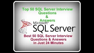 50 SQL Server Interview Questions amp Answers in Just 24 Minutes [upl. by Katerina937]