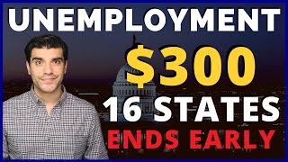 300 Unemployment Benefits Extension 16 States End Unemployment Benefits Extension Early PUA PEUC [upl. by Eileek]