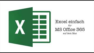 Excel SVerweis einfach erklärt für Office 365 auf dem Mac [upl. by Eustasius467]